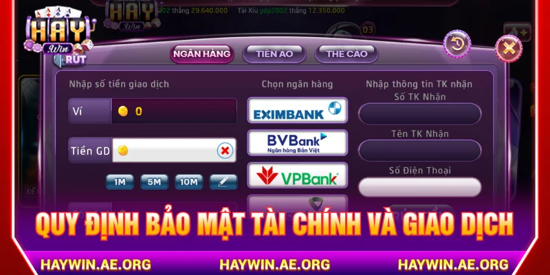 Chính sách bảo mật HAYWIN trong giao dịch tài chính