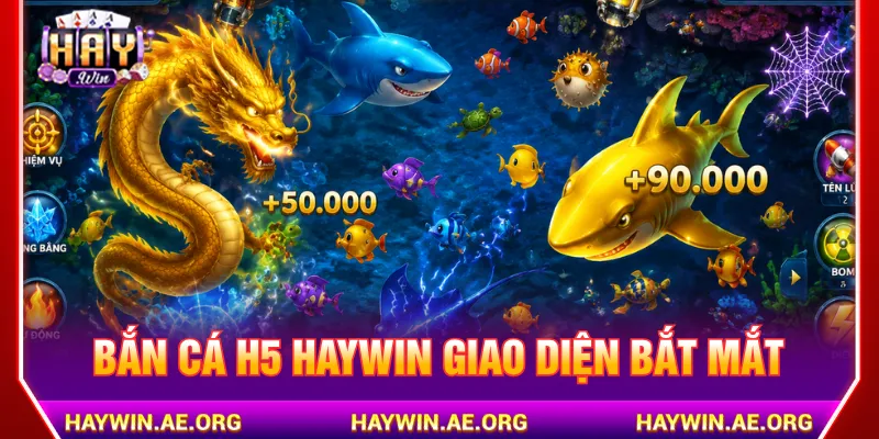 Giao diện bắn cá H5 Haywin thiết kế để thao tác dễ dàng