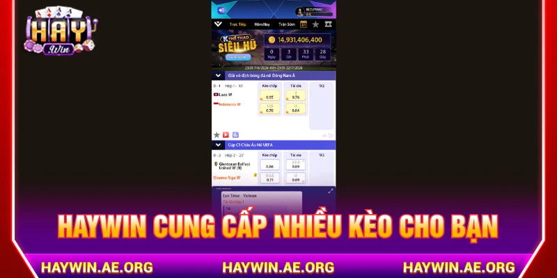 Haywin cung cấp nhiều kèo thể thao cho bạn lựa chọn