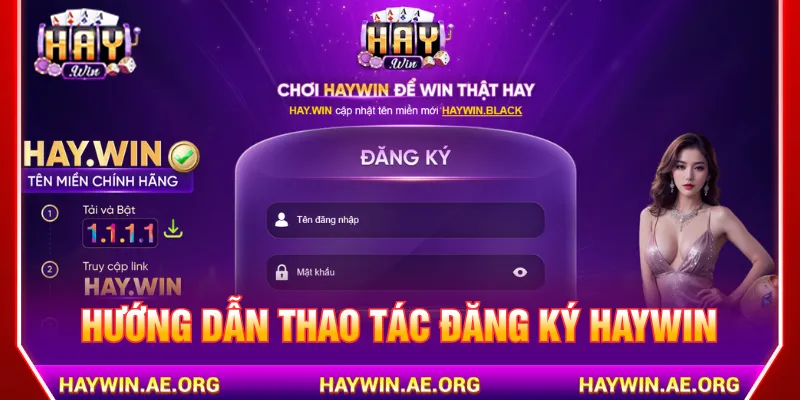 Người mới thực hiện các bước hướng dẫn đăng ký Haywin