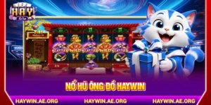 Nổ hũ Ông Đồ Haywin