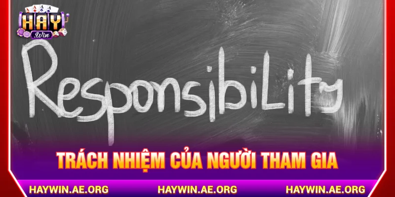 Quy định trách nhiệm người dùng theo chính sách bảo mật HAYWIN